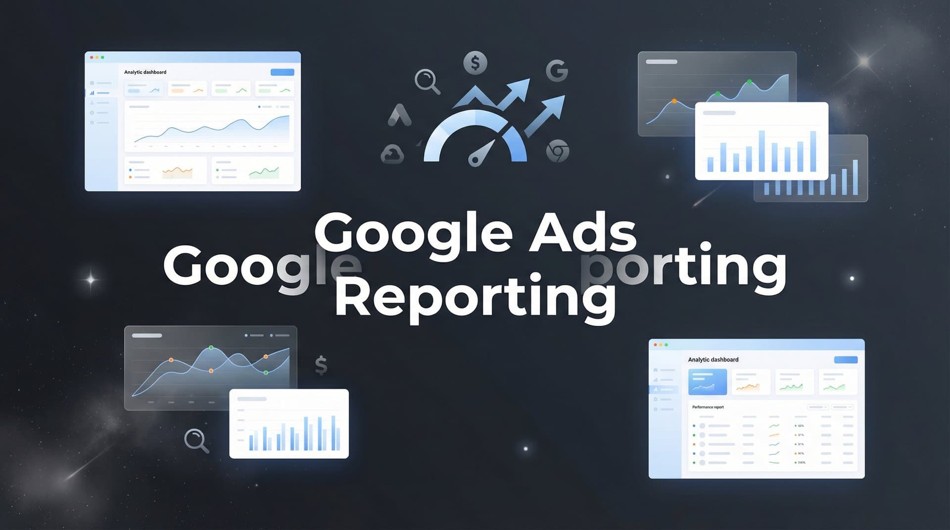 7 Google Ads Reporting Strategies That Actually Drive Better Campaign Decisions