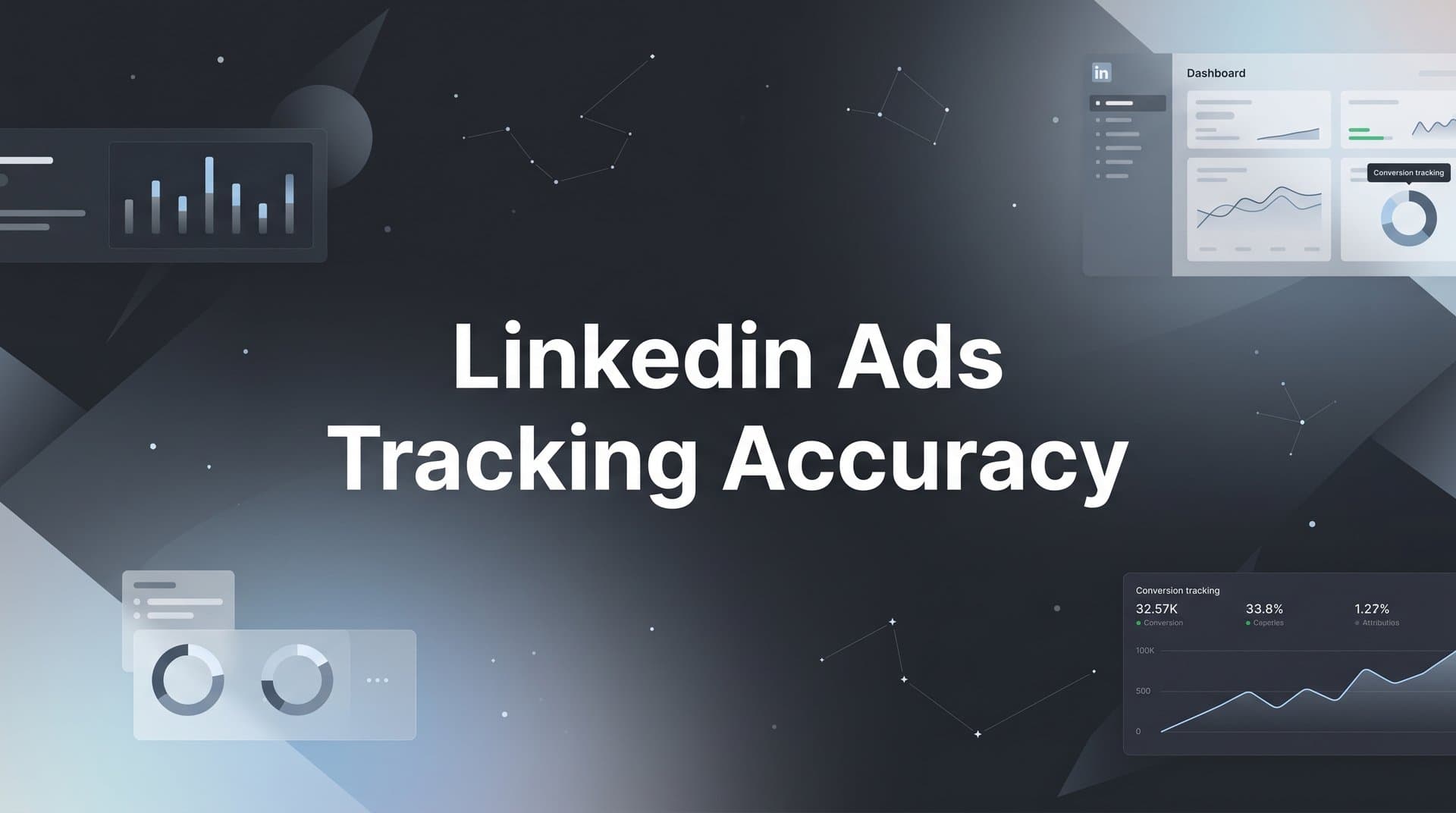 LinkedIn Ads Tracking Accuracy: Why Your Data Is Wrong and How to Fix It