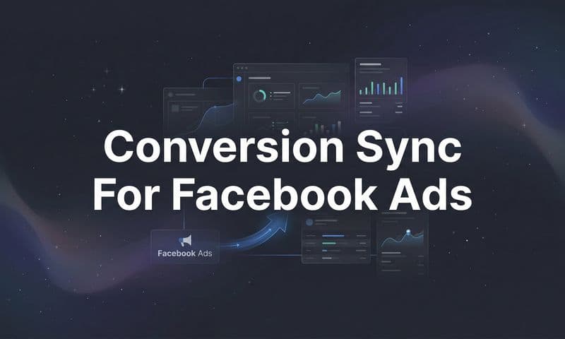 How to Set Up Conversion Sync for Facebook Ads: A Step-by-Step Guide