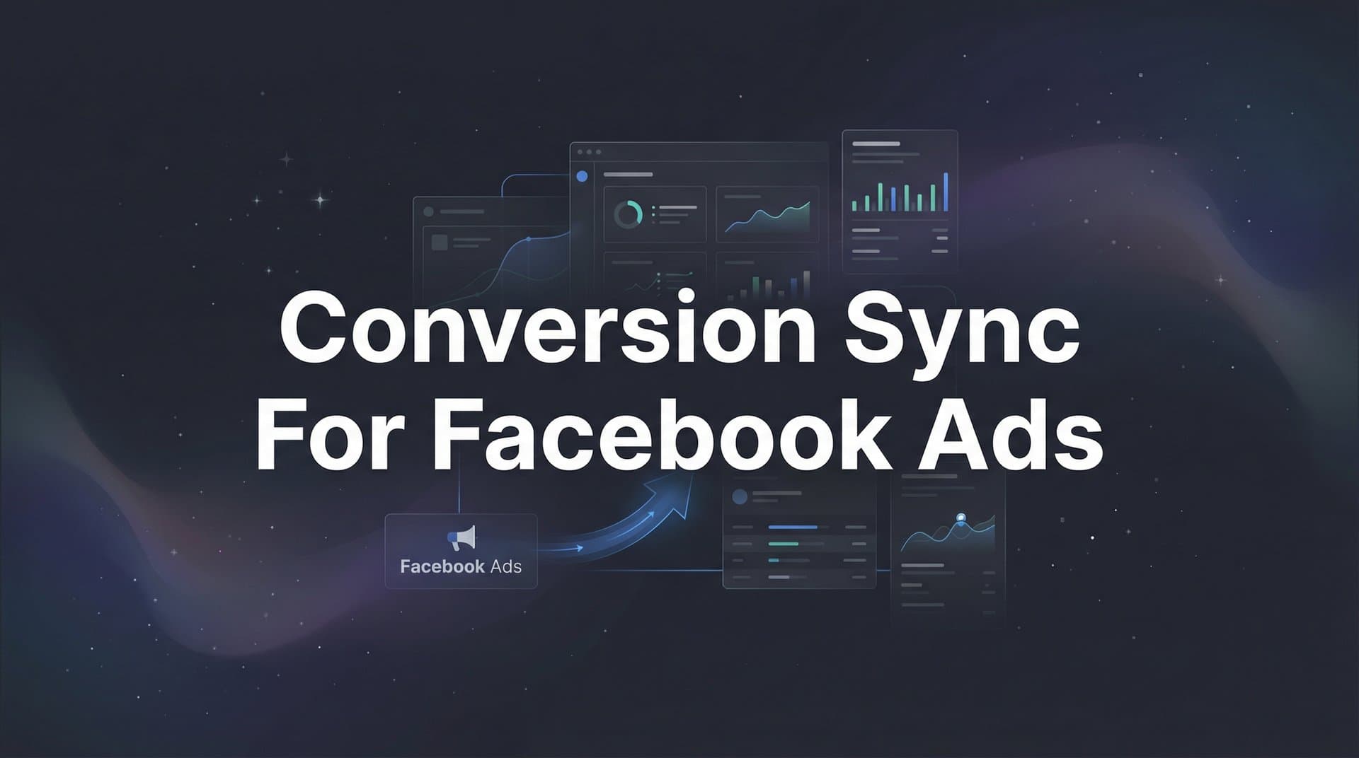 How to Set Up Conversion Sync for Facebook Ads: A Step-by-Step Guide