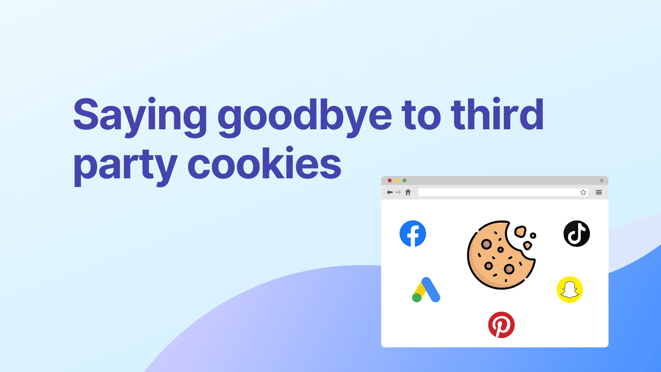 Saying Goodbye To Third Party Cookies
