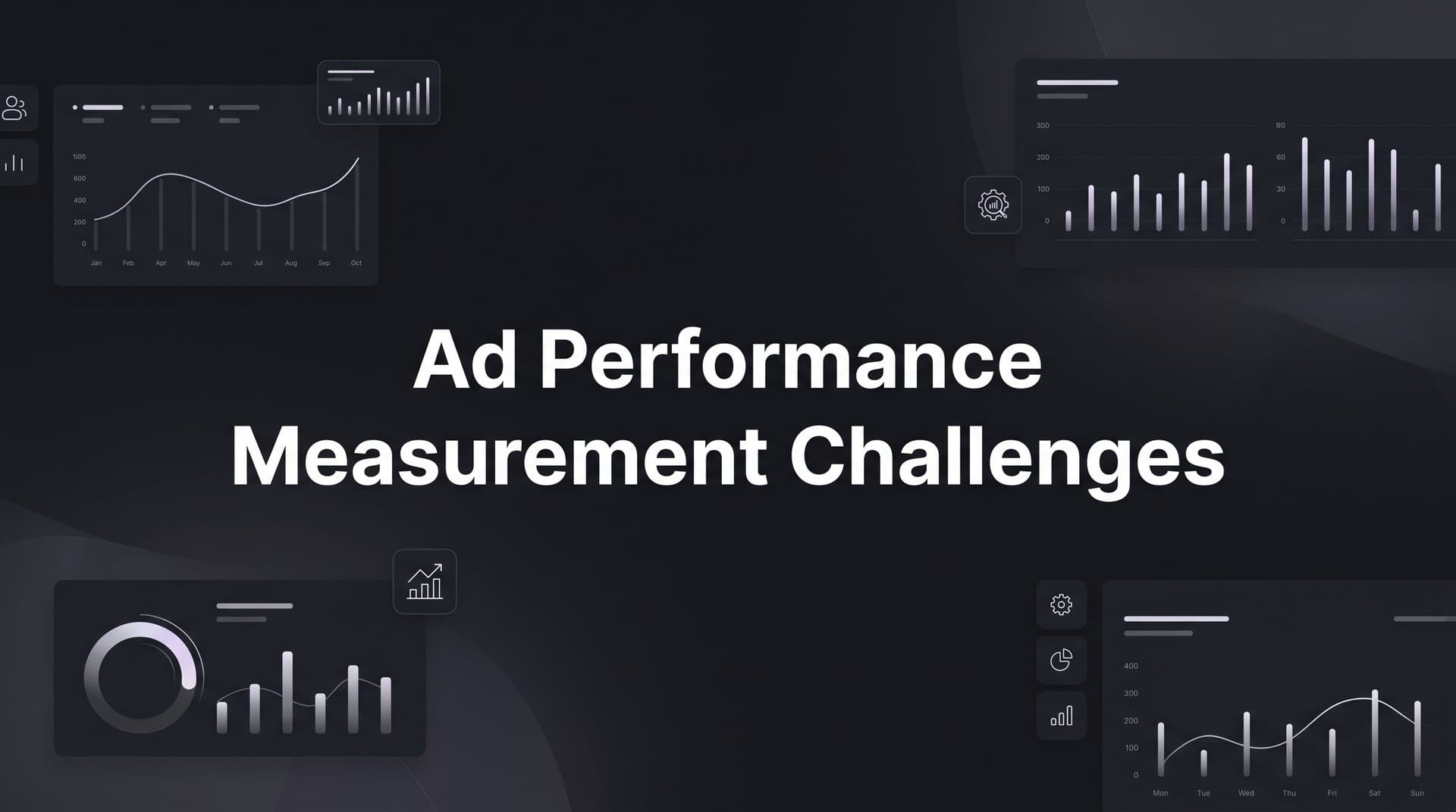 Ad Performance Measurement Challenges: Why Your Data Is Lying to You