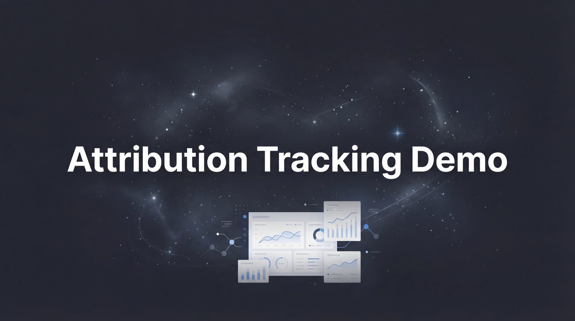 How to Run an Attribution Tracking Demo: A Step-by-Step Guide for Marketing Teams