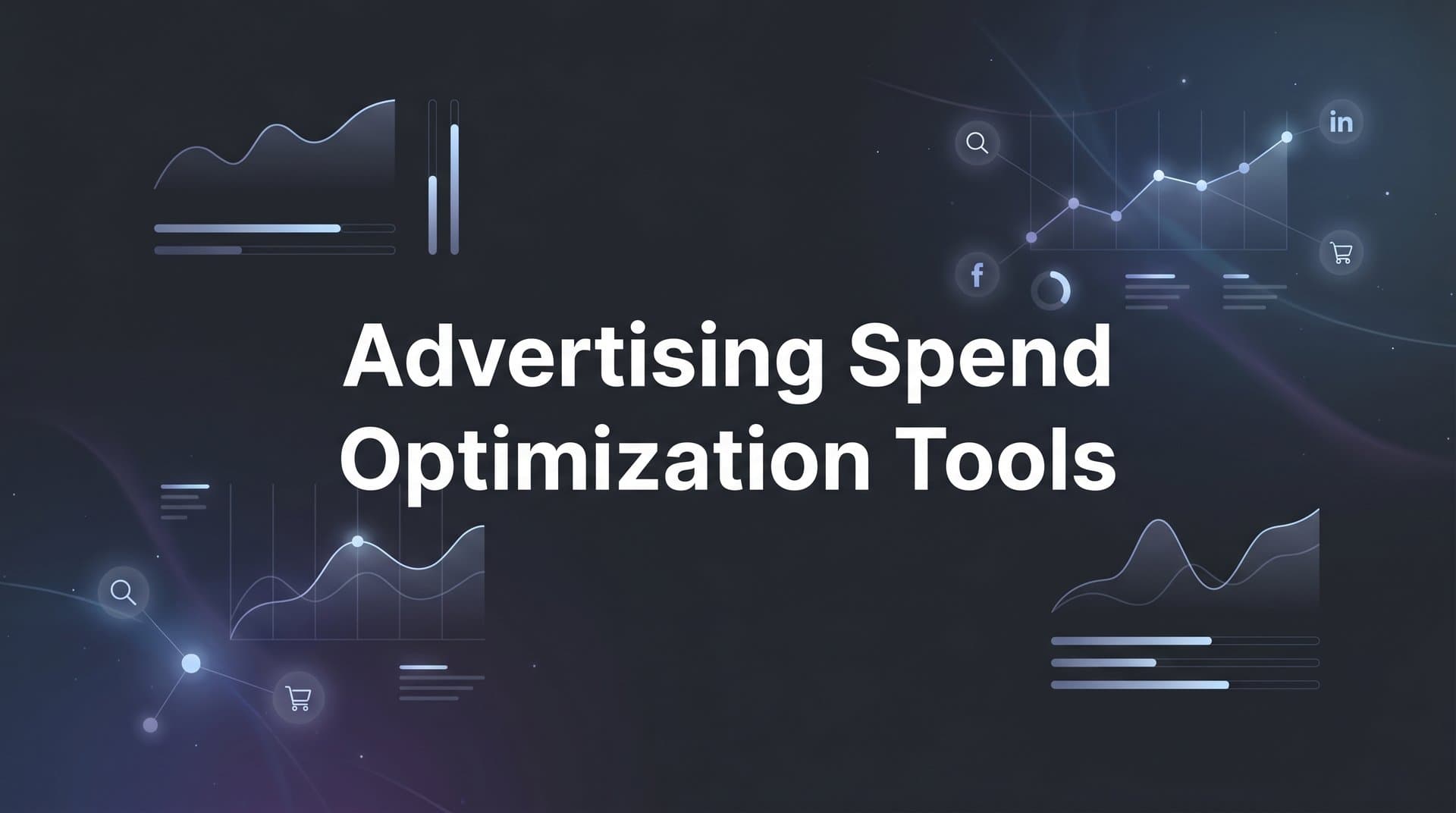 9 Best Advertising Spend Optimization Tools in 2026