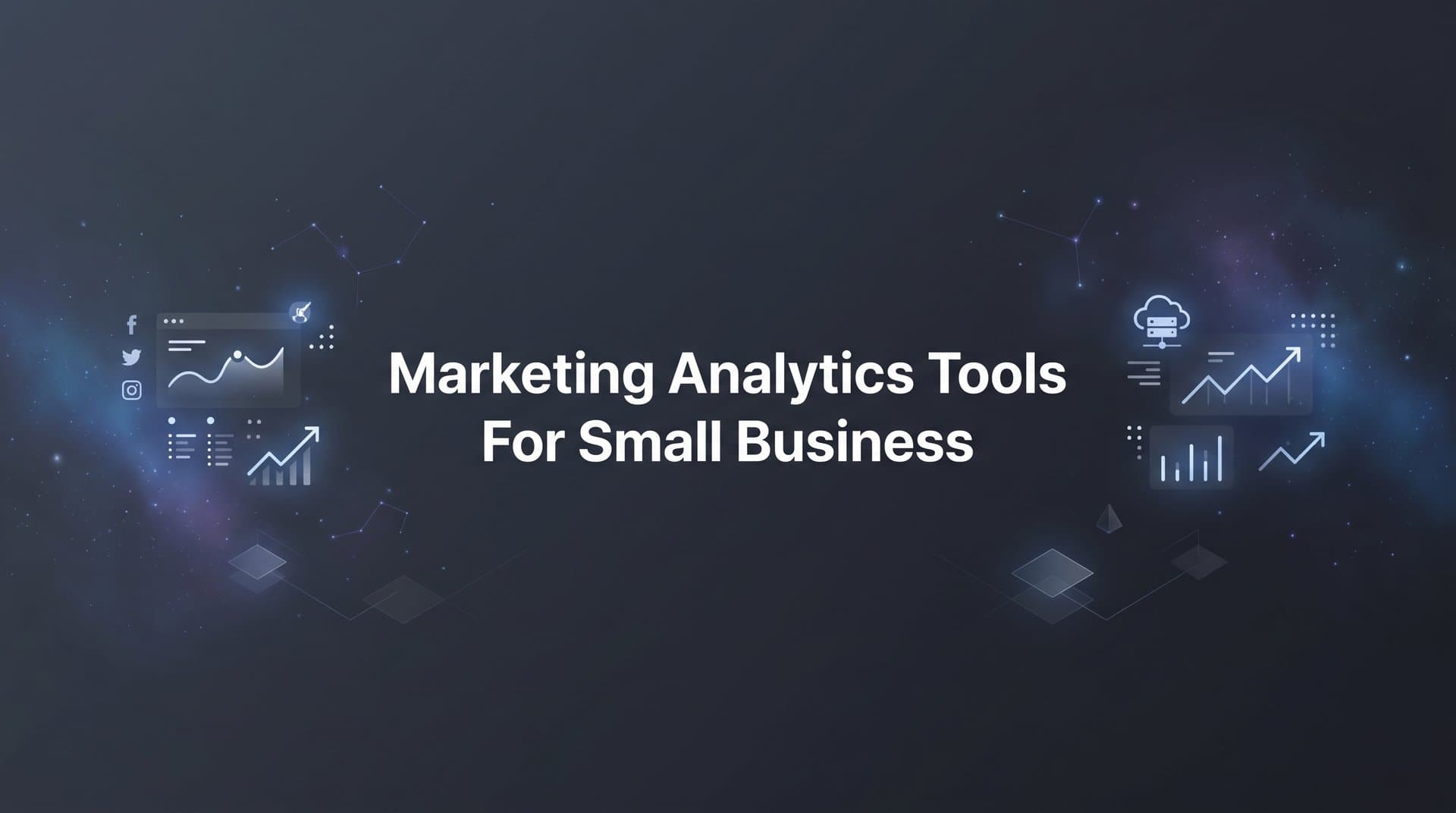 9 Best Marketing Analytics Tools for Small Business in 2026