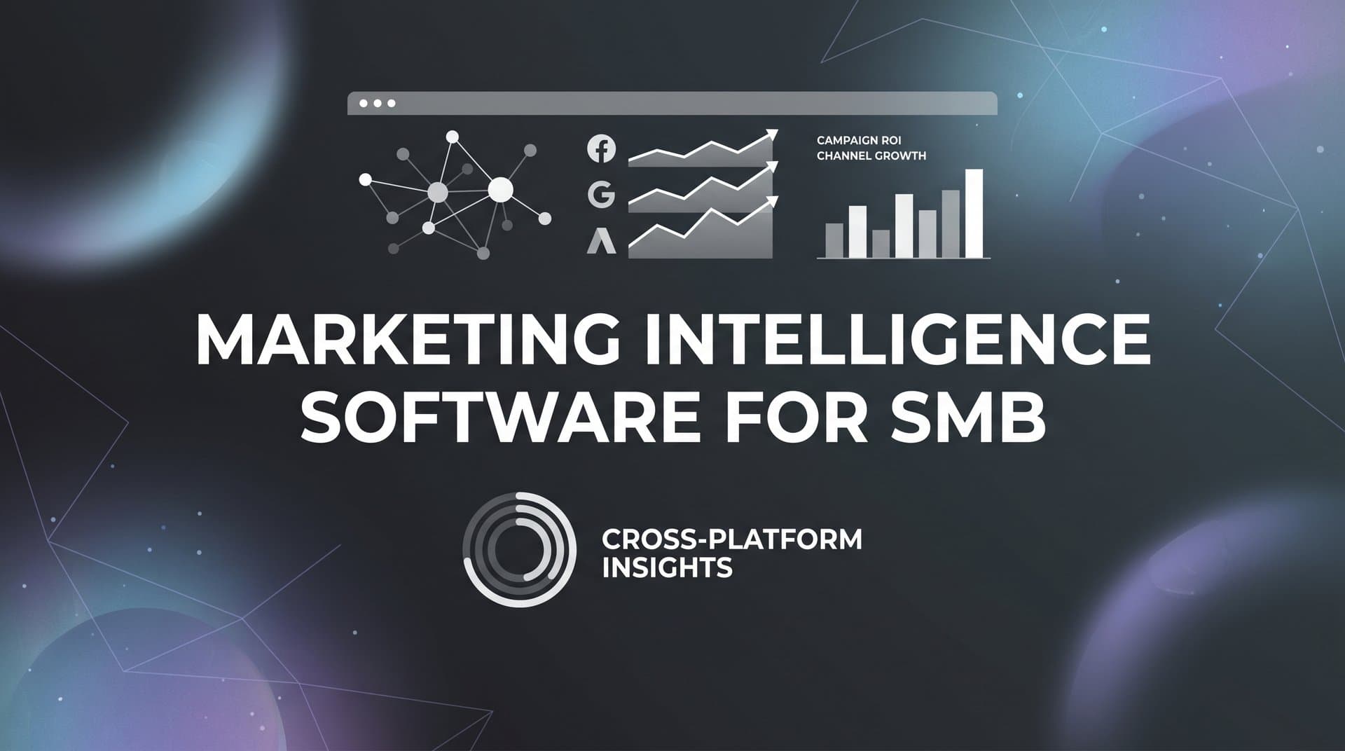 9 Best Marketing Intelligence Software for SMBs in 2026