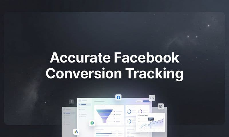 How to Set Up Accurate Facebook Conversion Tracking: A Step-by-Step Guide