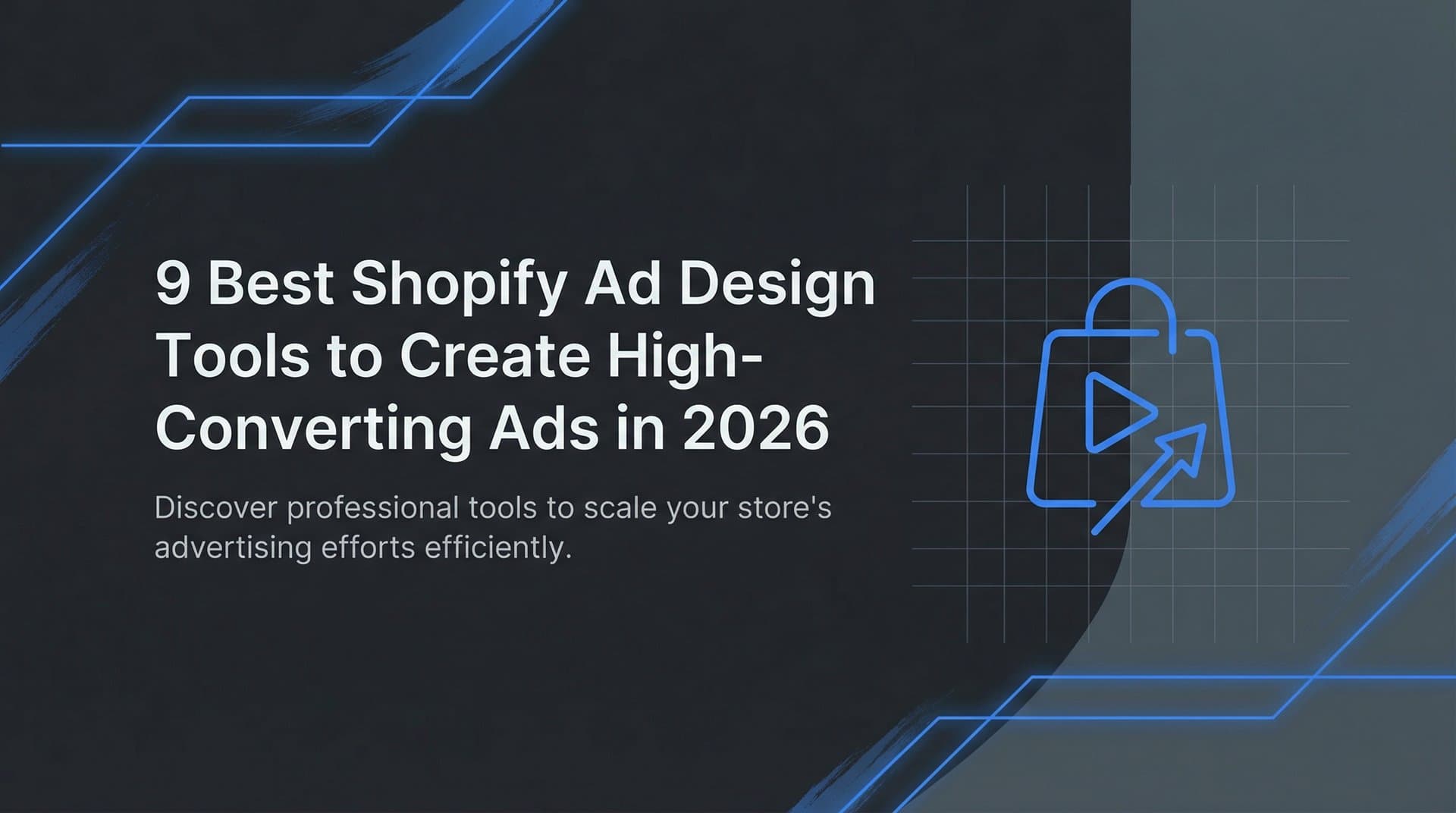 9 Best Shopify Ad Design Tools to Create High-Converting Ads in 2026