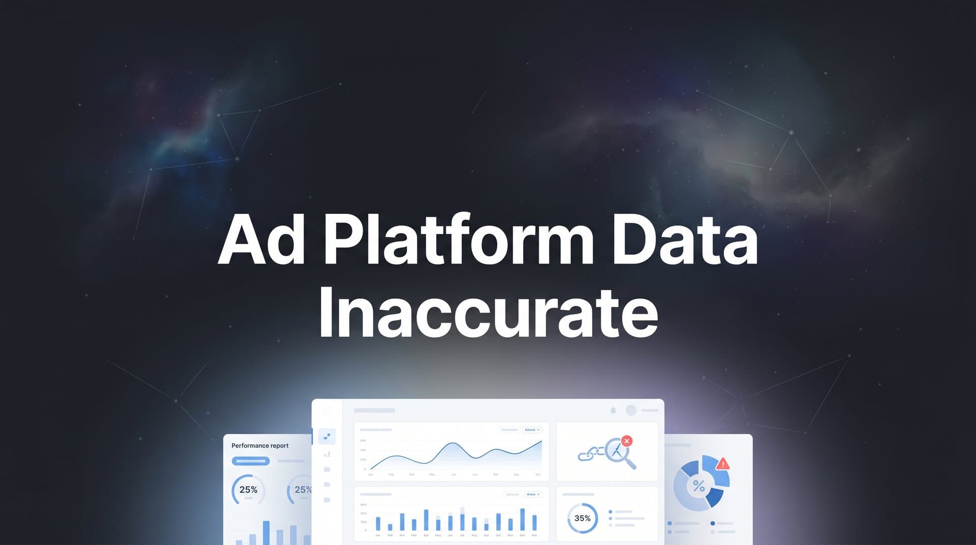Why Your Ad Platform Data Is Inaccurate (And What You Can Do About It)