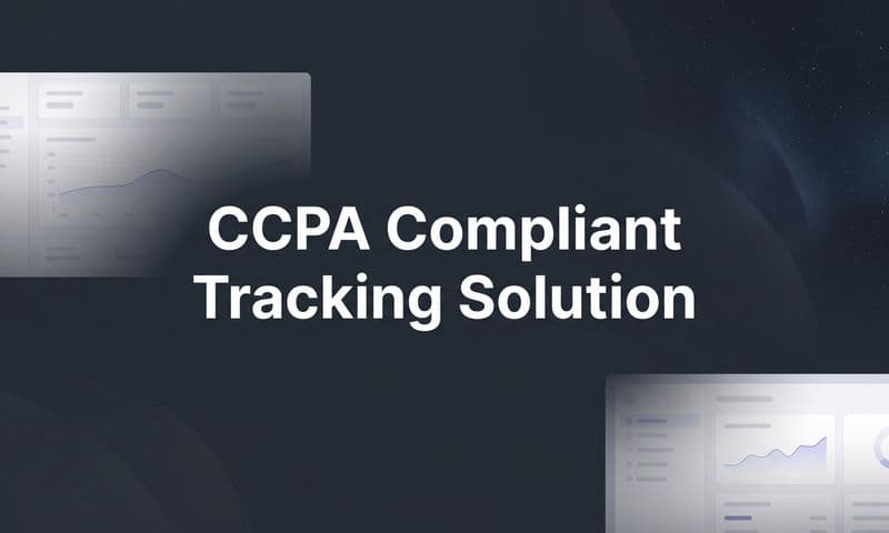 9 Best CCPA Compliant Tracking Solutions for B2B SaaS in 2026