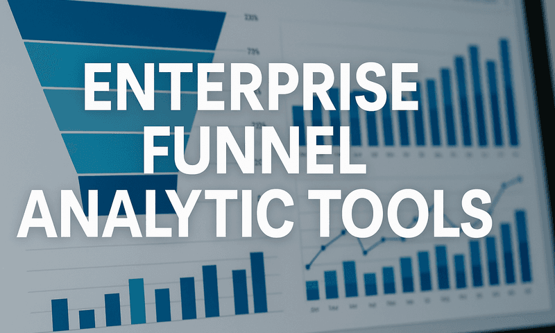 8 Best Enterprise Funnel Analytics Tools To Track Multi-Touch Revenue