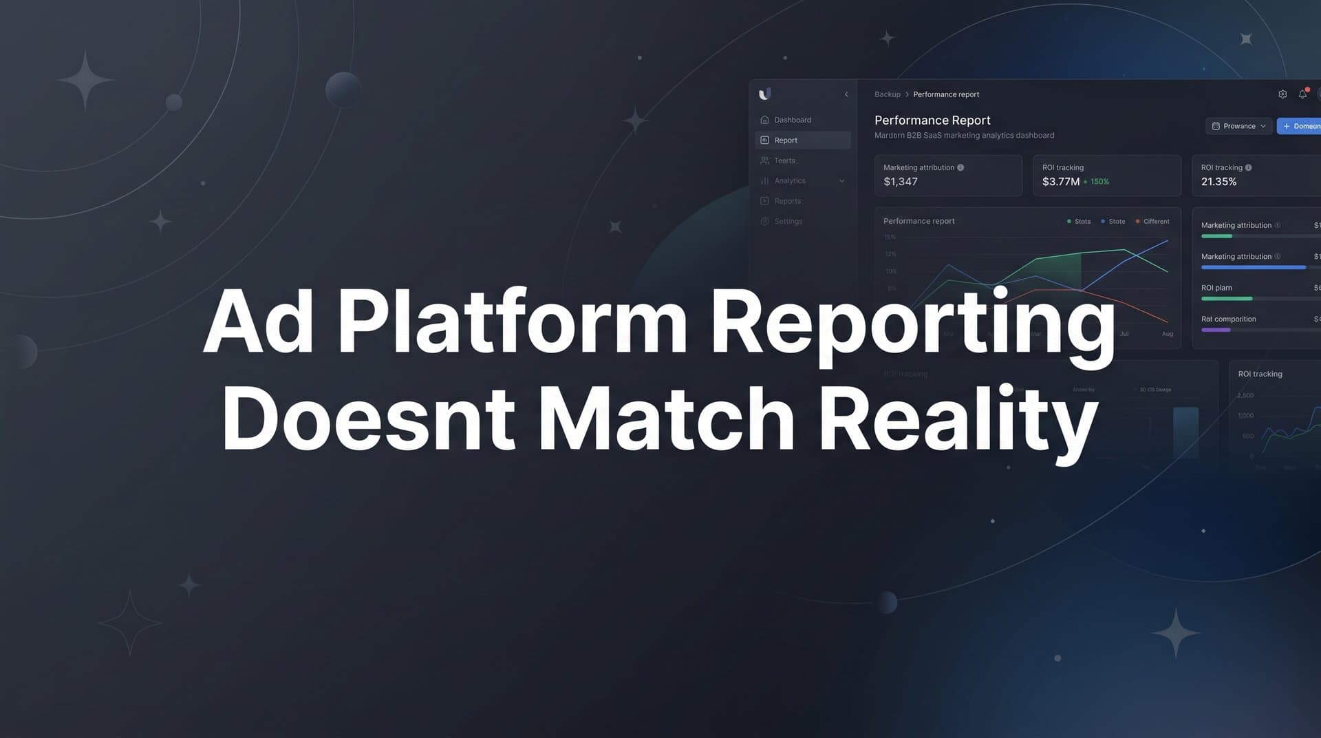 Why Ad Platform Reporting Doesn't Match Reality (And What To Do About It)