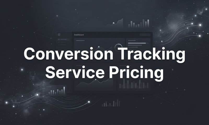 9 Best Conversion Tracking Services and Their Pricing in 2026