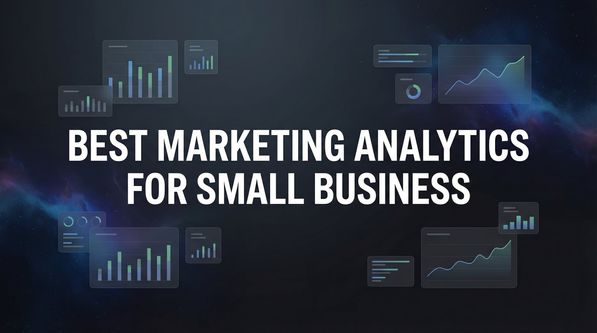 7 Best Marketing Analytics Strategies for Small Business Growth in 2026