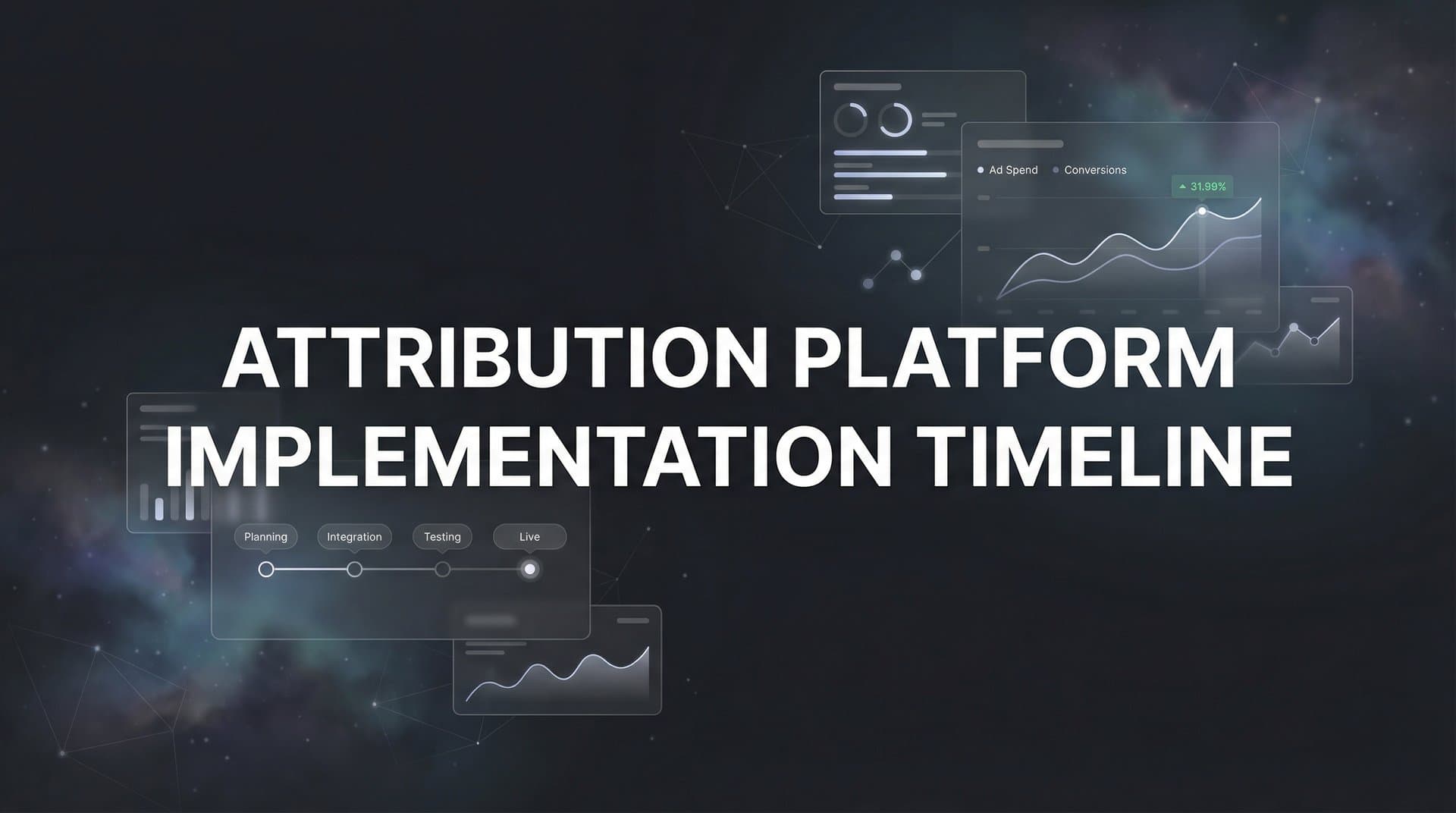 Attribution Platform Implementation Timeline: What to Expect From Day One to Full Deployment