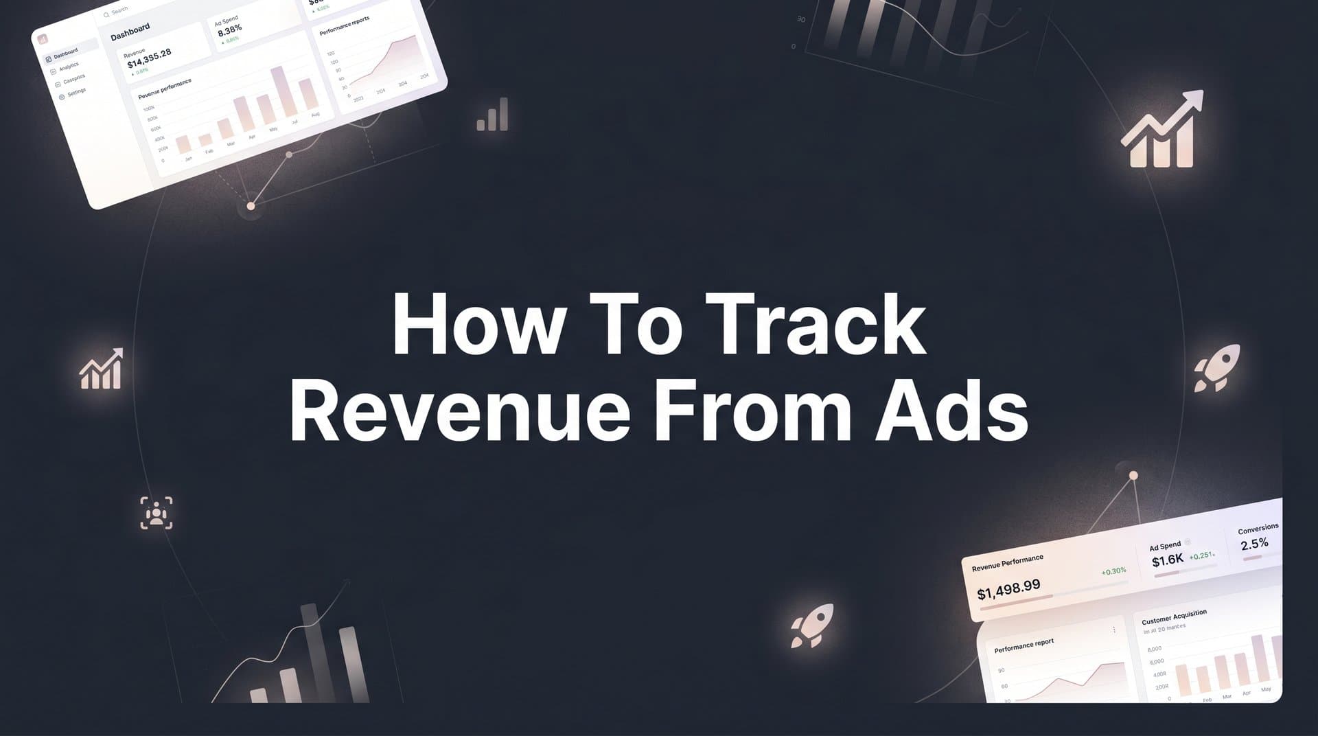 How to Track Revenue from Ads: A Step-by-Step Guide for B2B SaaS Teams