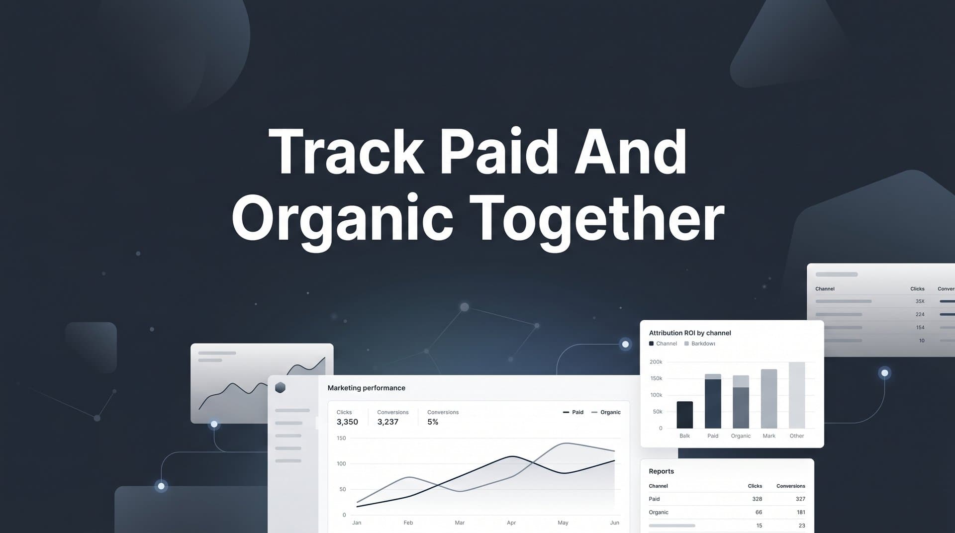 How to Track Paid and Organic Together: A Step-by-Step Attribution Guide