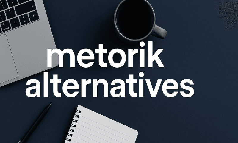 Discover 7 Essential Metorik Alternatives To Enhance Your Marketing Analytics