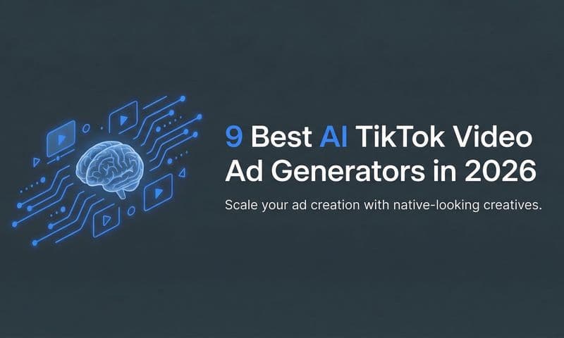 9 Best AI TikTok Video Ad Generators in 2026