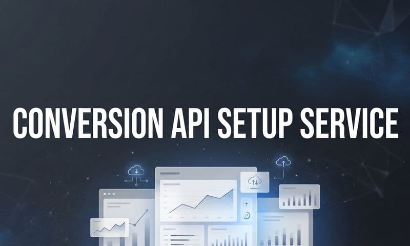 How to Set Up a Conversion API Setup Service: Complete Implementation Guide