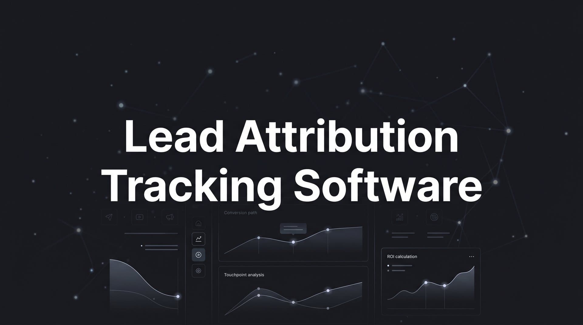 9 Best Lead Attribution Tracking Software Tools in 2026