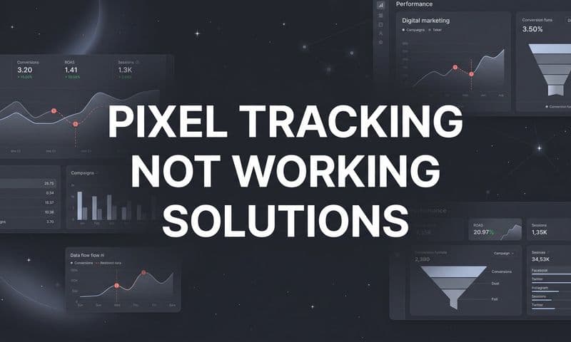 Pixel Tracking Not Working? A Step-by-Step Troubleshooting Guide