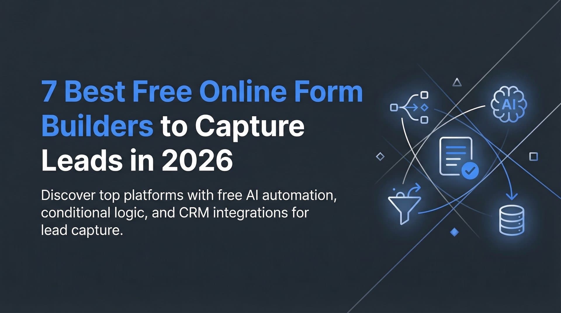 7 Best Free Online Form Builders to Capture Leads in 2026