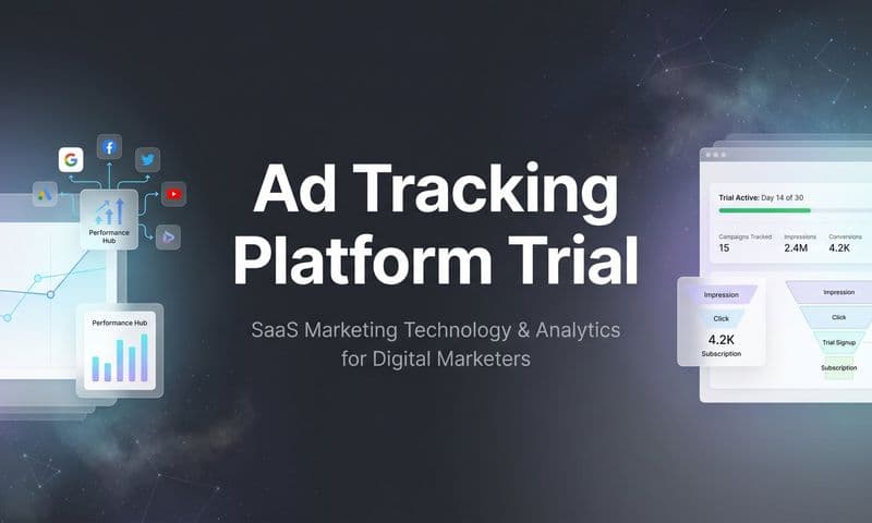 How to Evaluate an Ad Tracking Platform Trial: A Step-by-Step Guide to Making the Right Choice