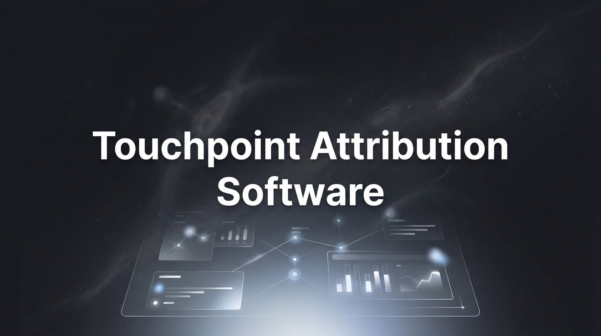 9 Best Touchpoint Attribution Software Tools in 2026