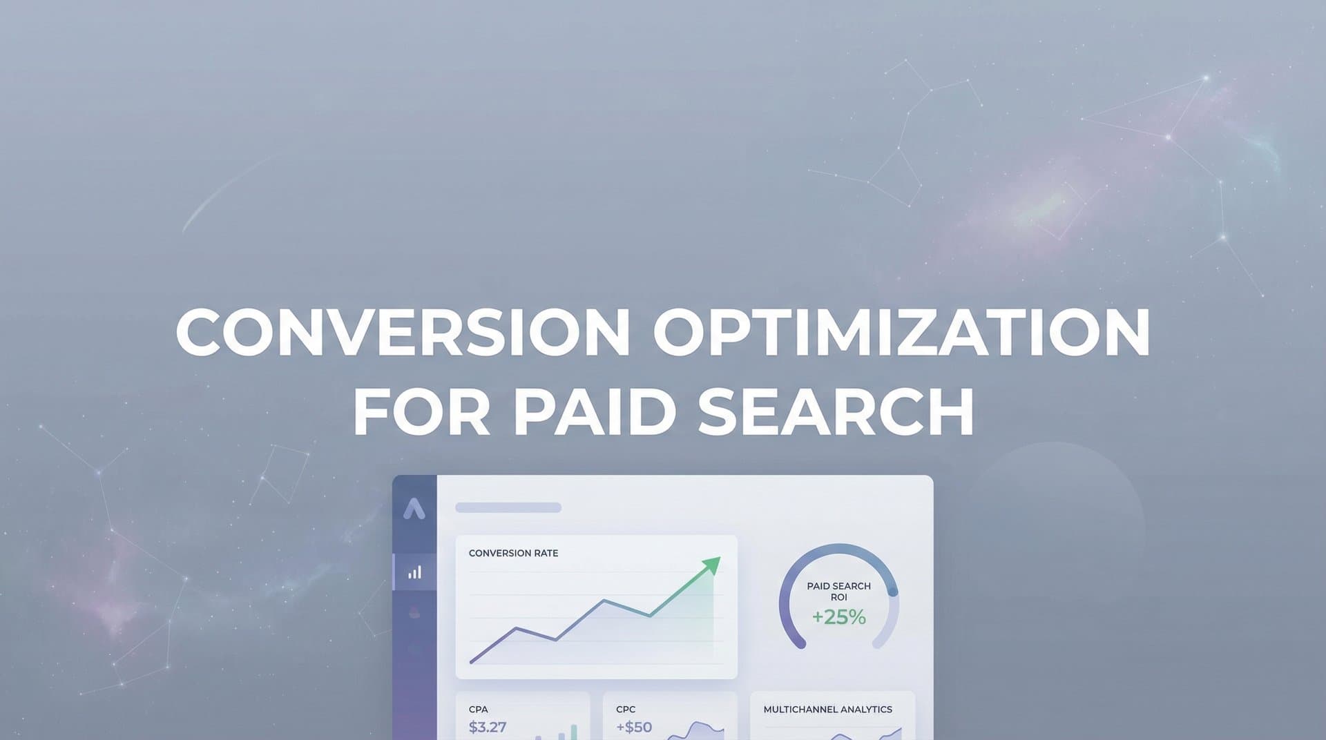 How to Master Conversion Optimization for Paid Search: A 6-Step Framework