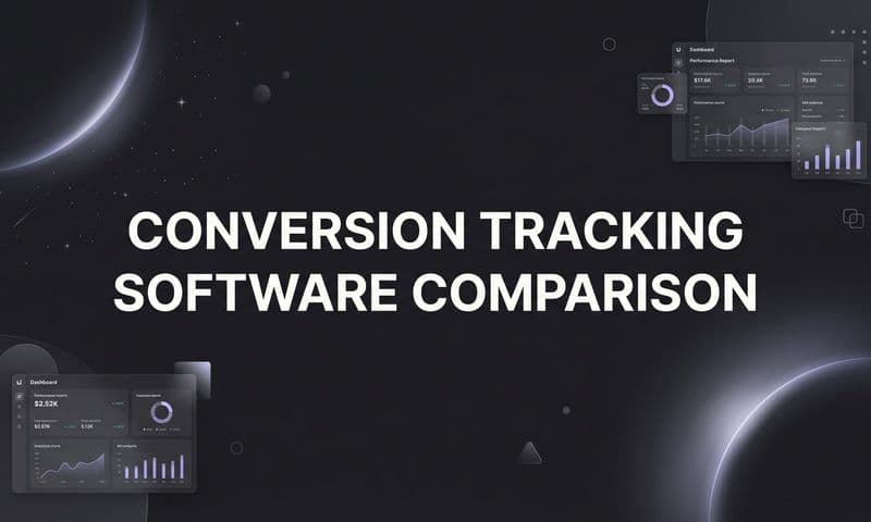 9 Best Conversion Tracking Software Tools Compared for 2026