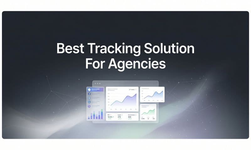 9 Best Tracking Solutions for Agencies in 2026