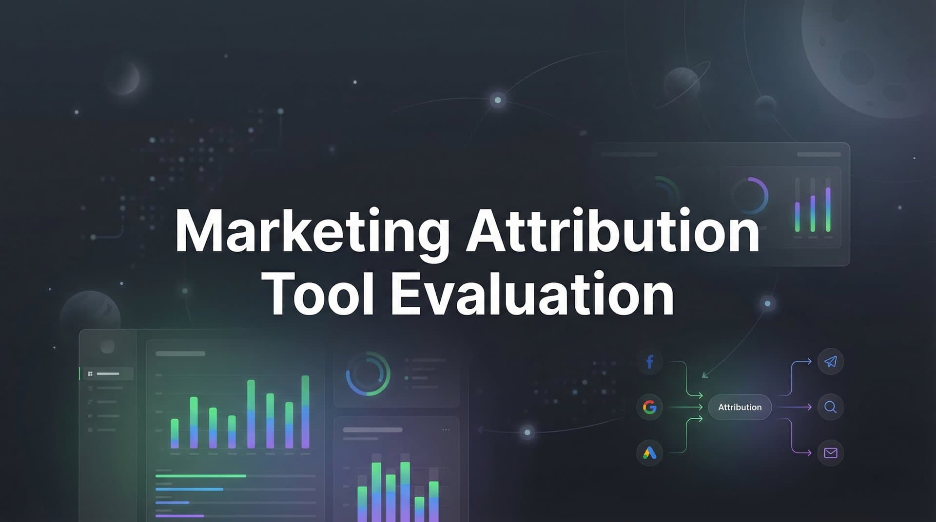 9 Best Marketing Attribution Tools for Accurate Campaign Evaluation in 2026