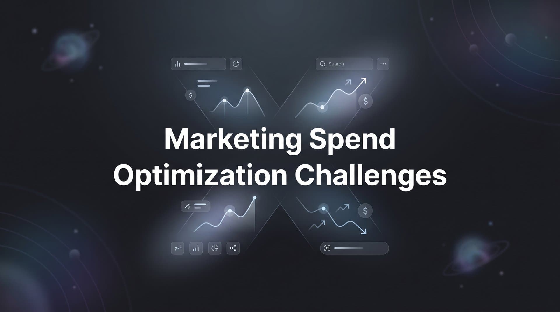 Marketing Spend Optimization Challenges: Why Your Budget Isn't Working as Hard as It Should