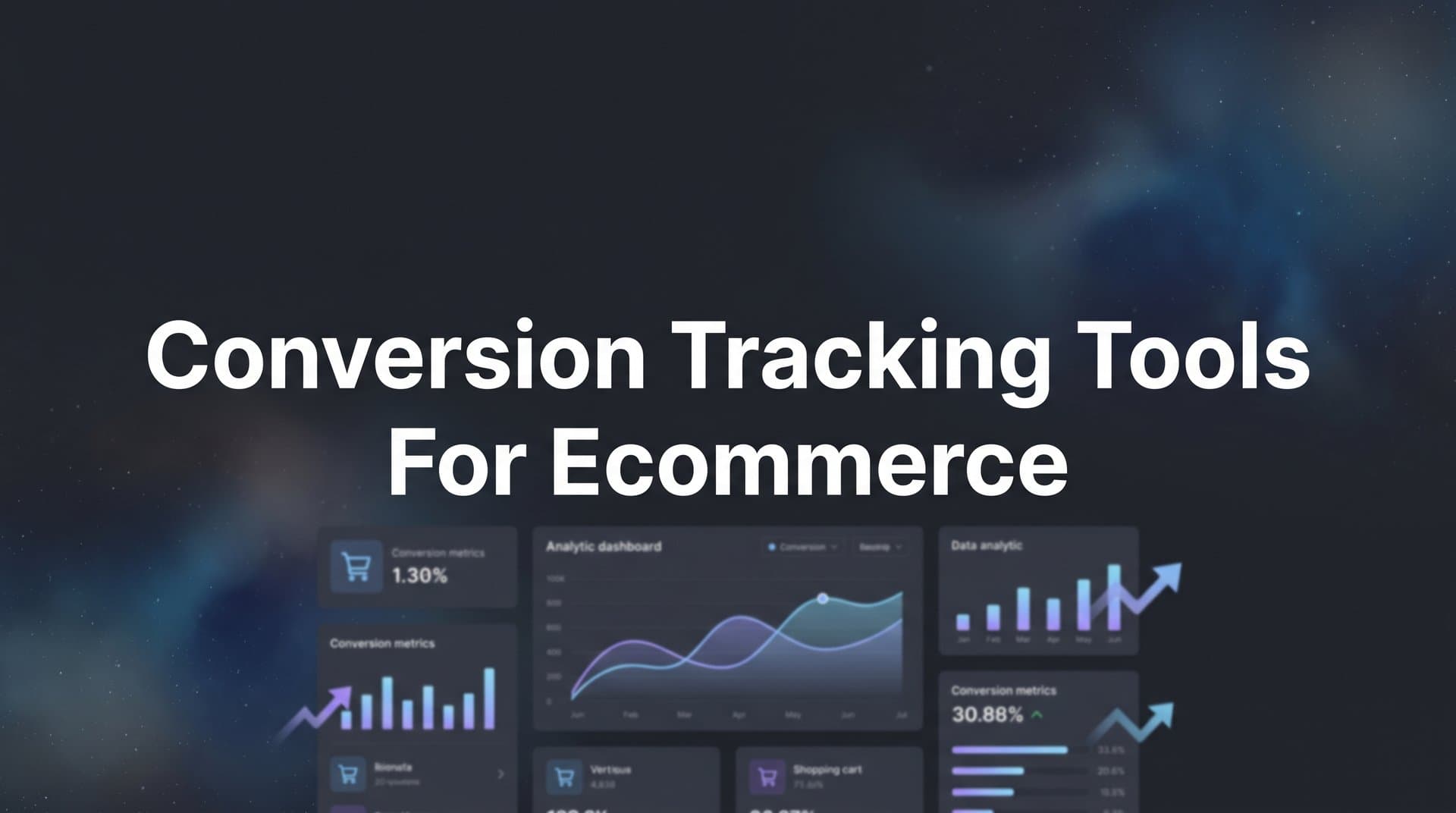 9 Best Conversion Tracking Tools for Ecommerce in 2026