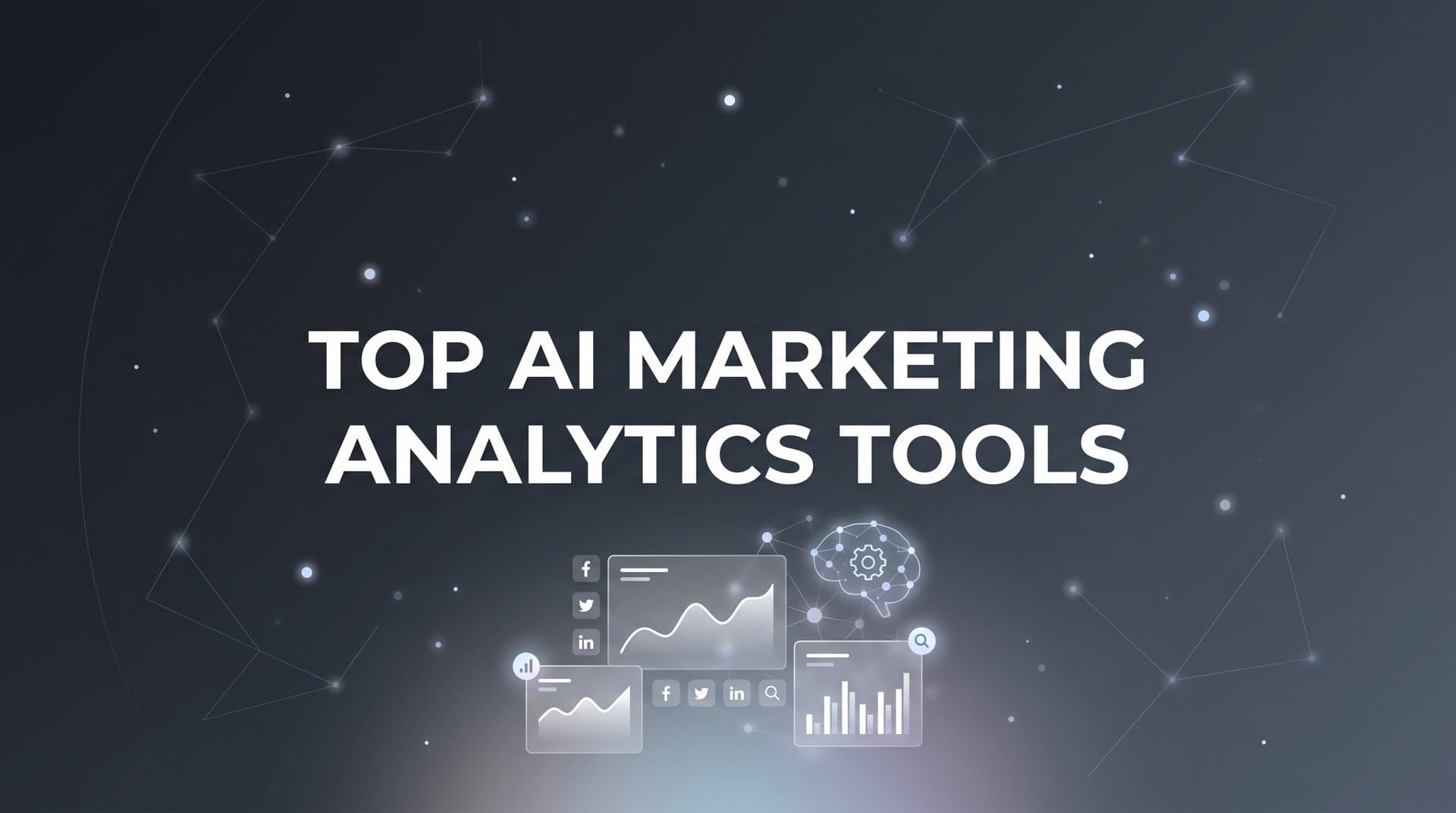9 Best AI Marketing Analytics Tools to Maximize Ad ROI in 2026