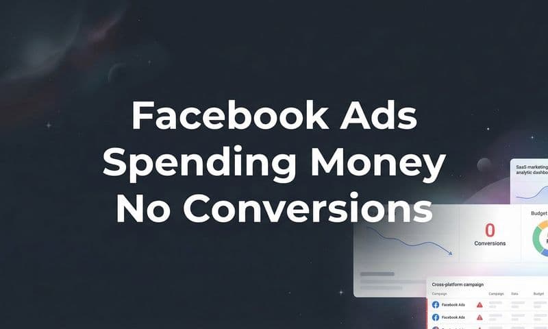 How to Fix Facebook Ads Spending Money With No Conversions: A 6-Step Diagnostic Guide