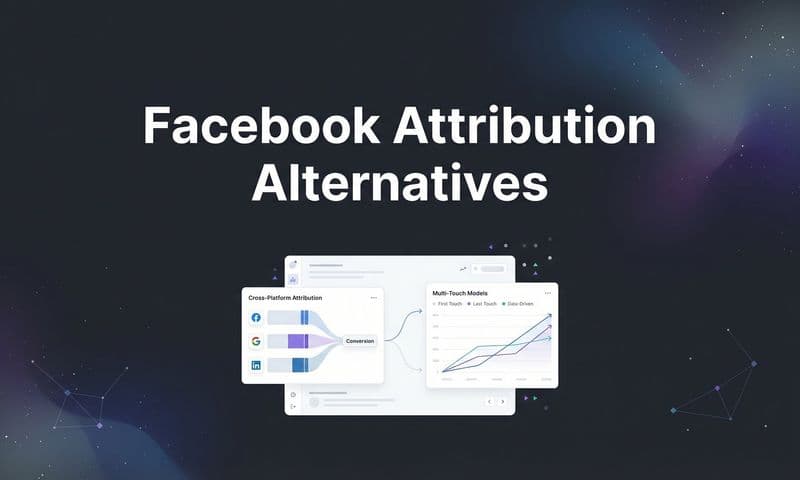 7 Facebook Attribution Alternatives That Actually Track Your Conversions