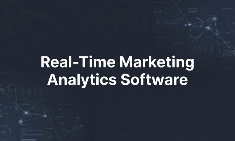 9 Best Real-Time Marketing Analytics Software in 2026