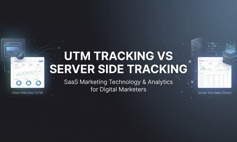 7 Proven Strategies for Choosing Between UTM Tracking vs Server Side Tracking (And When to Use Both)