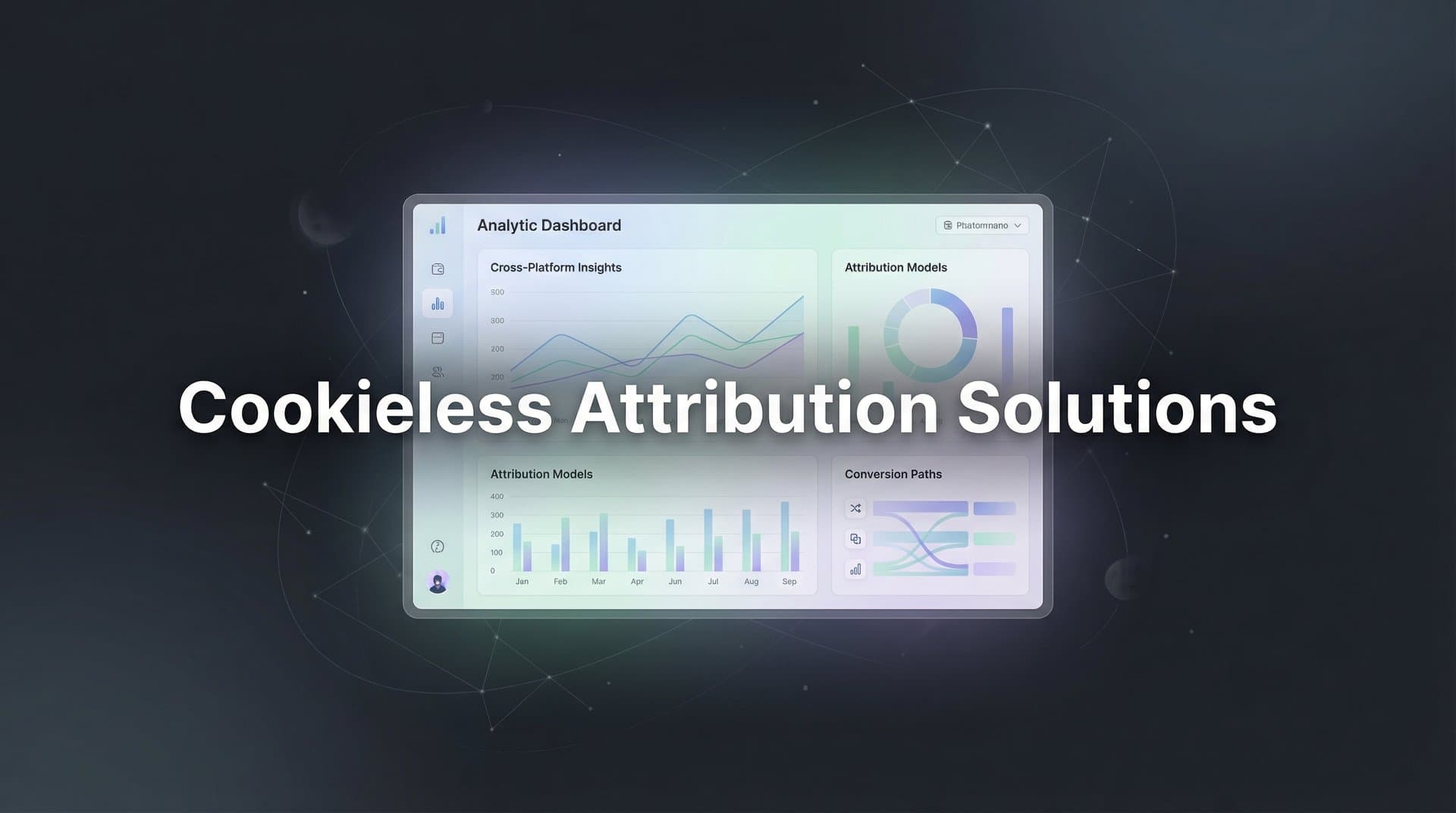 9 Best Cookieless Attribution Solutions for Accurate Marketing Measurement in 2026