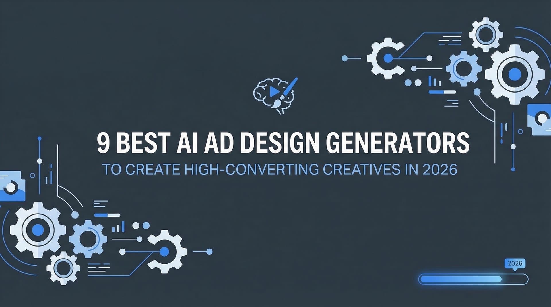 9 Best AI Ad Design Generators to Create High-Converting Creatives in 2026