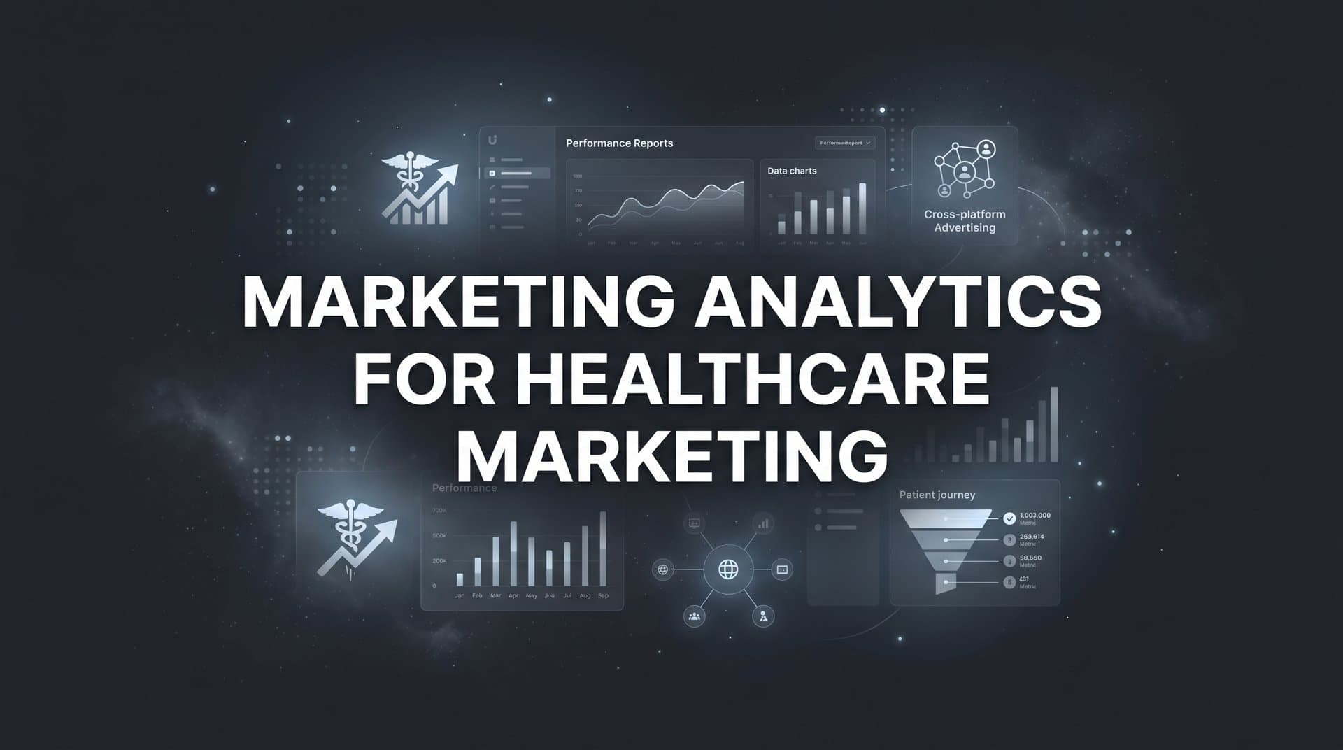Marketing Analytics for Healthcare Marketing: A Complete Guide to Data-Driven Patient Acquisition