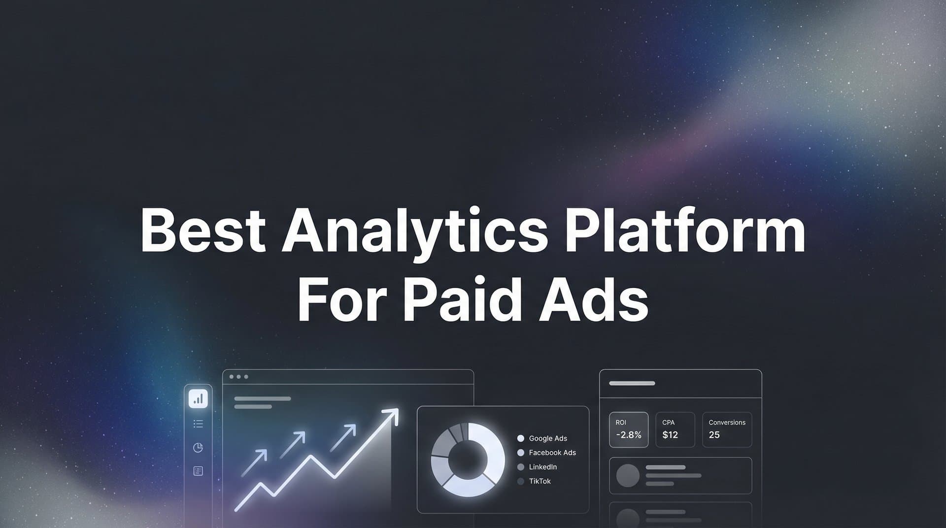 9 Best Analytics Platforms for Paid Ads in 2026