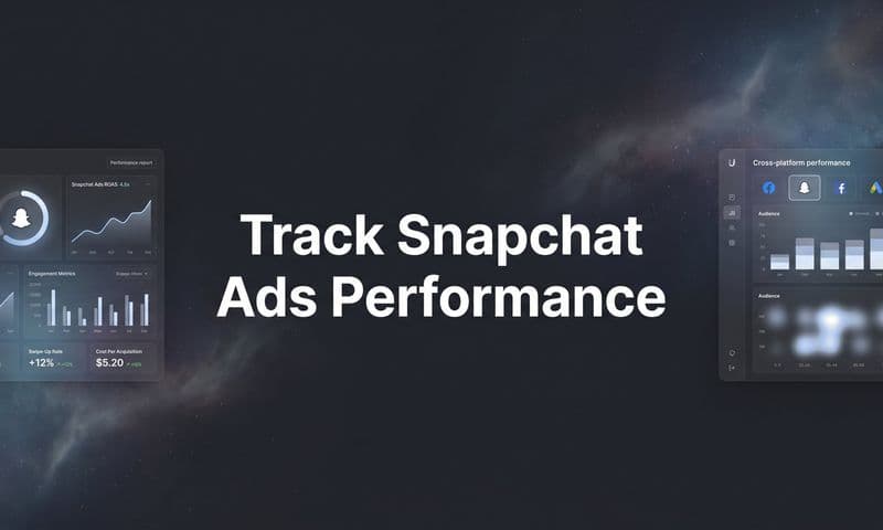 How to Track Snapchat Ads Performance: A Step-by-Step Guide for Data-Driven Marketers
