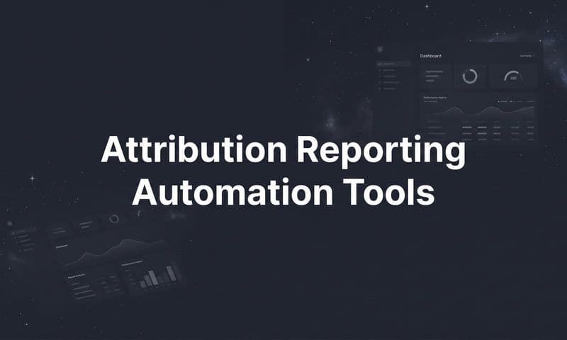 9 Best Attribution Reporting Automation Tools in 2026