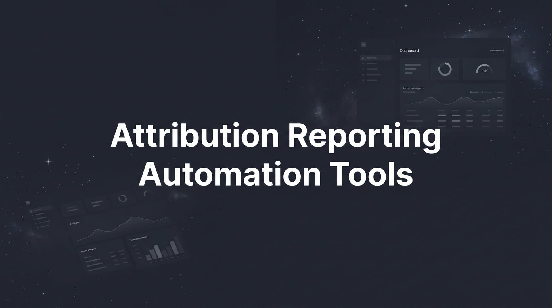 9 Best Attribution Reporting Automation Tools in 2026