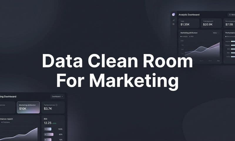 Data Clean Room for Marketing: How It Works and Why It Matters