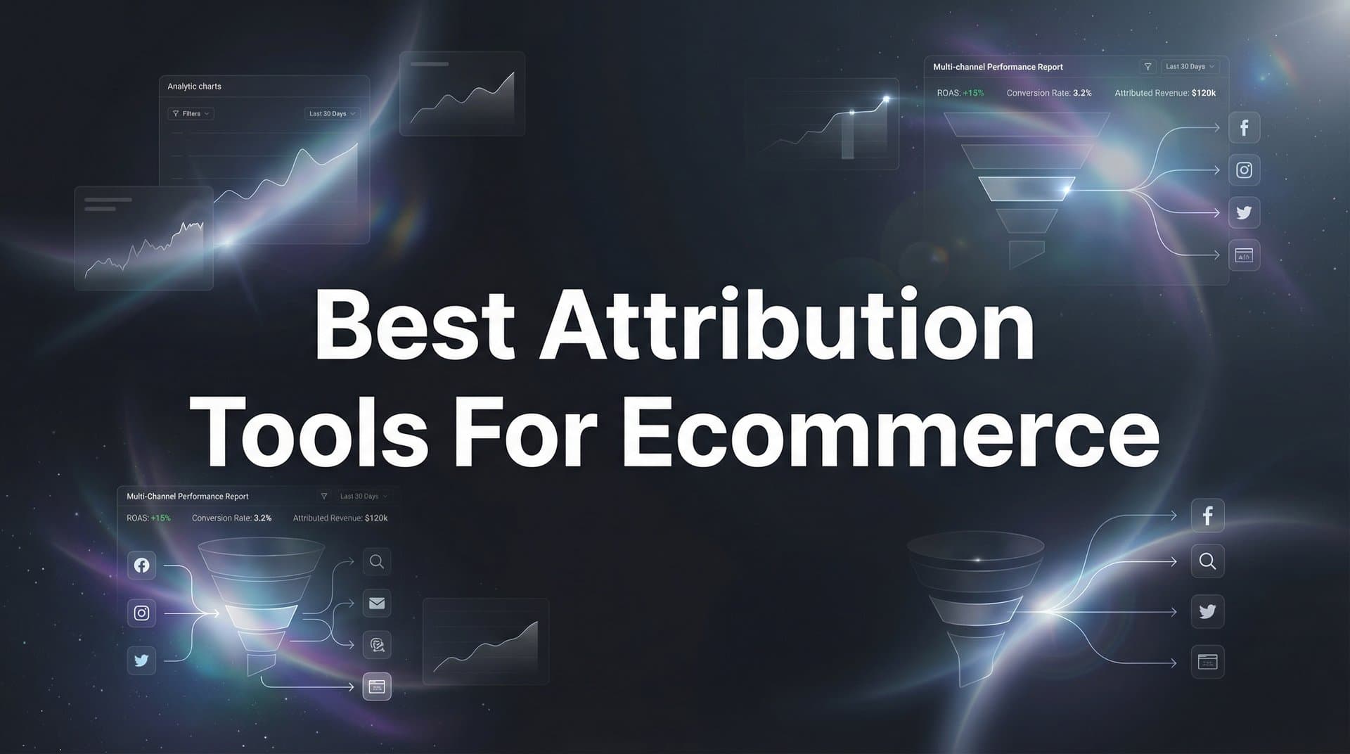 9 Best Attribution Tools for Ecommerce in 2026