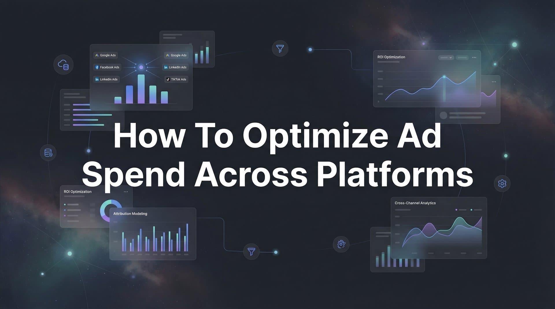9 Best Tools to Optimize Ad Spend Across Platforms in 2026